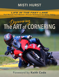 Life in the Fast Lane: Discovering the Art of Cornering - SOFT COVER Edition PRE-ORDER